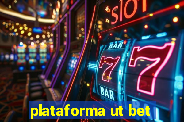 plataforma ut bet